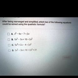 After being rearranged and simplified which of the following equations