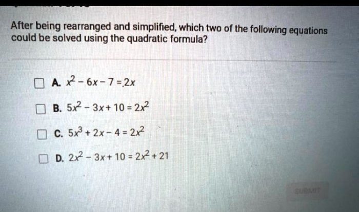 After being rearranged and simplified which of the following equations